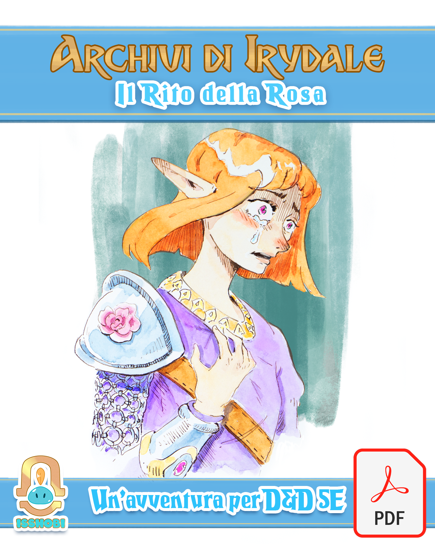 Archivi di Irydale 01 – Il Rito della Rosa - Avventura oneshot d&d 5e