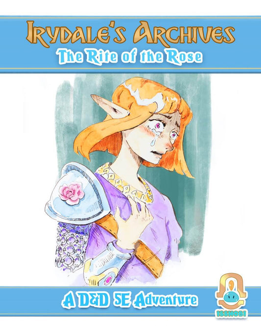 Irydale's Archives 01 - The Rite of the Rose